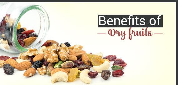 Discover the benefits of Dry Fruits
